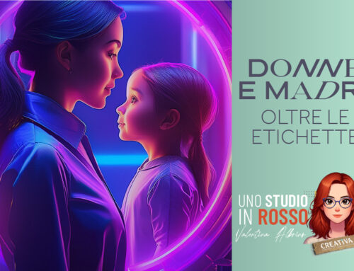 Women and mothers: beyond the labels